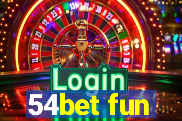 54bet fun